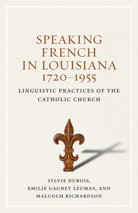 Cover image for book Speaking French in Louisiana, 1720-1955