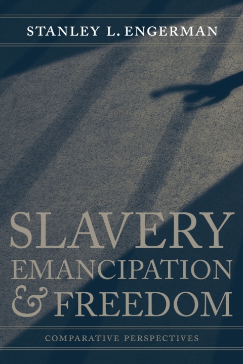 Cover image for book Slavery, Emancipation, and Freedom