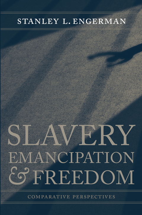 Cover image for book Slavery, Emancipation, and Freedom
