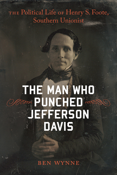 Cover image for book The Man Who Punched Jefferson Davis