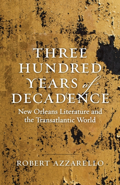 Cover image for book Three Hundred Years of Decadence