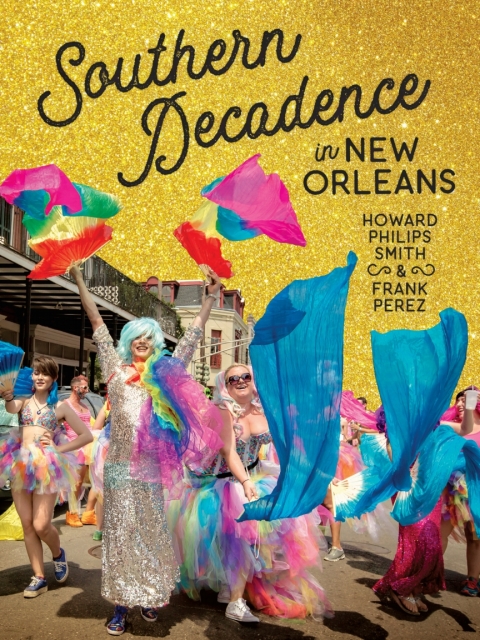 Cover image for book Southern Decadence in New Orleans