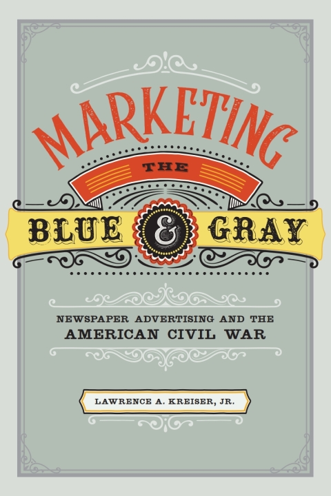 Cover image for book Marketing the Blue and Gray