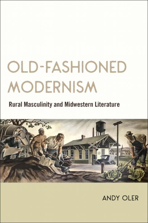 Cover image for book Old-Fashioned Modernism