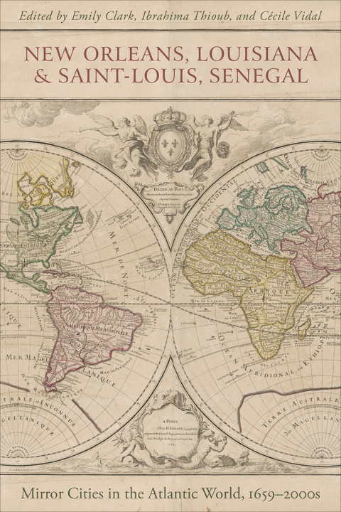 Cover image for book New Orleans, Louisiana, and Saint-Louis, Senegal