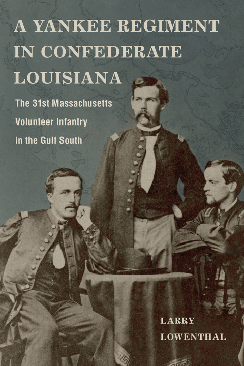 Cover image for book A Yankee Regiment in Confederate Louisiana