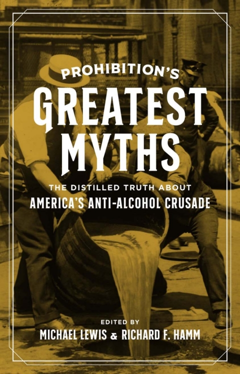 Cover image for book Prohibition’s Greatest Myths