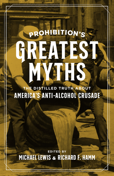 Cover image for book Prohibition’s Greatest Myths