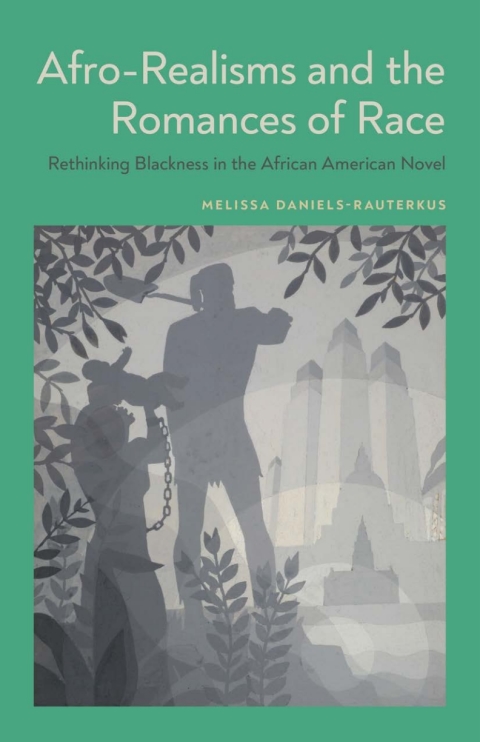 Cover image for book Afro-Realisms and the Romances of Race