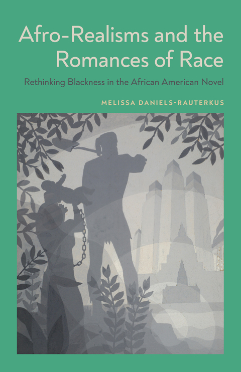 Cover image for book Afro-Realisms and the Romances of Race