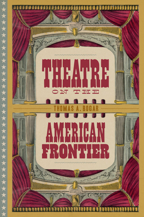 Cover image for book Theatre on the American Frontier