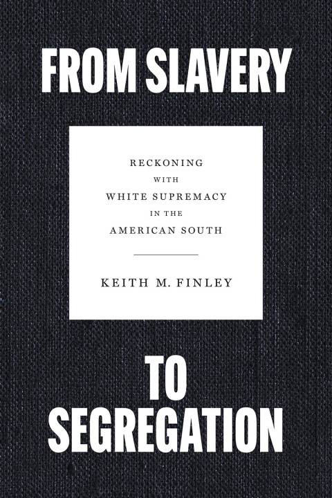 Cover image for book From Slavery to Segregation
