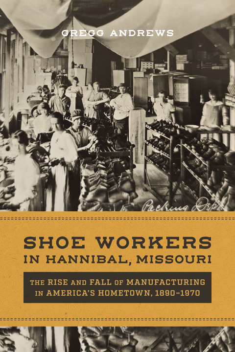 Cover image for book Shoe Workers in Hannibal, Missouri