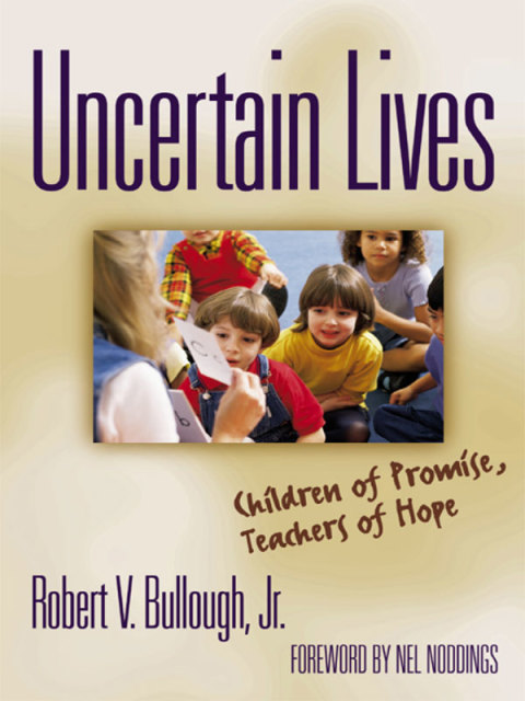 Cover image for book Uncertain Lives: Children of Hope, Teachers of Promise