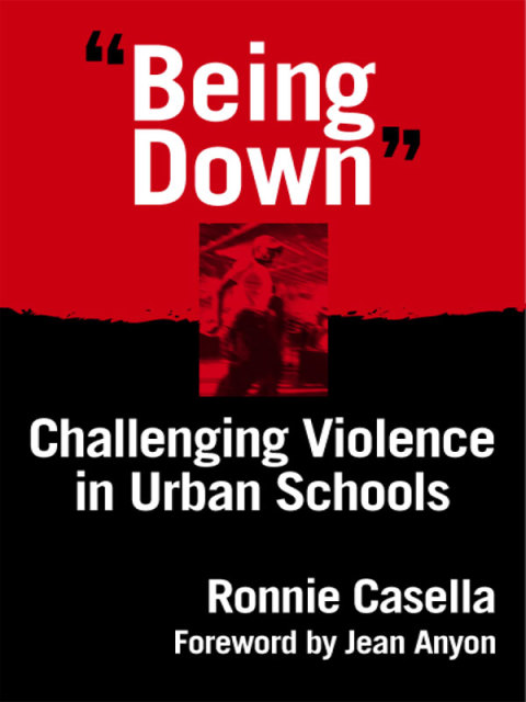 Cover image for book "Being Down": Challenging Violence In Urban Schools