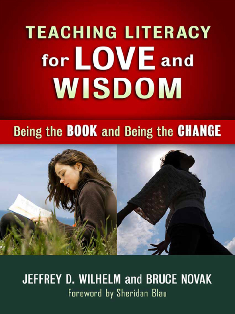 Cover image for book Teaching Literacy for Love and Wisdom: Being the Book and Being the Change