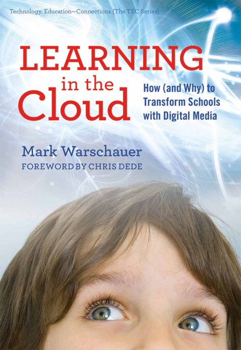 Cover image for book Learning in the Cloud: How (and Why) to Transform Schools with Digital Media