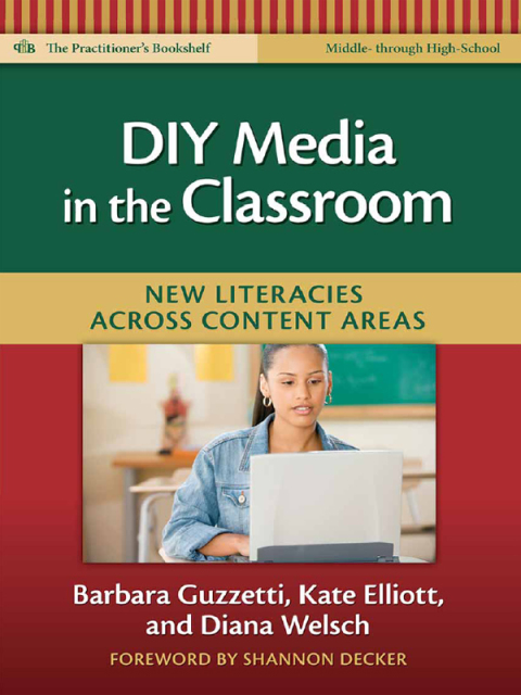 Cover image for book DIY Media in the Classroom: New Literacies Across Content Areas