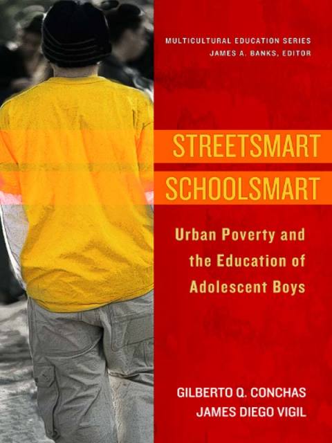 Cover image for book Streetsmart Schoolsmart: Urban Poverty and the Education of Adolescent Boys