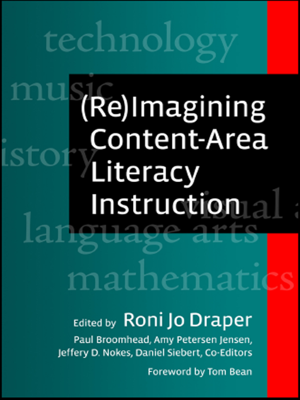 (Re)Imagining Content-Area Literacy Instruction (eBook) - Roni Jo Draper;  Paul Broomhead;  Amy Peterson Jensen;  Daniel Siebert;  Jeffrey D. Nokes,