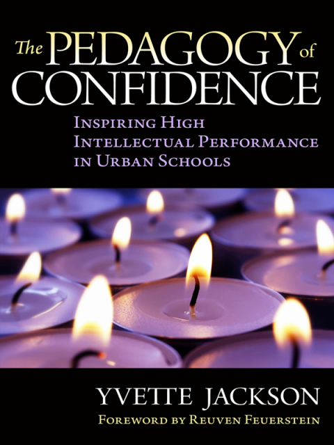 Cover image for book The Pedagogy of Confidence: Inspiring High Intellectual Performance in Urban Schools
