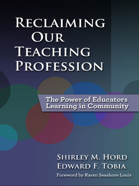 Cover image for book Reclaiming Our Teaching Profession: The Power of Educators Learning in Community