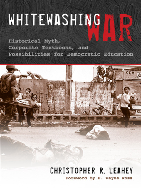 Cover image for book Whitewashing War: Historical Myth, Corporate Textbooks, and Possibilities for Democratic Education