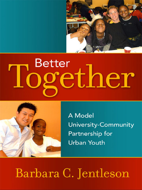 Cover image for book Better Together: A Model University-Community Partnership for Urban Youth
