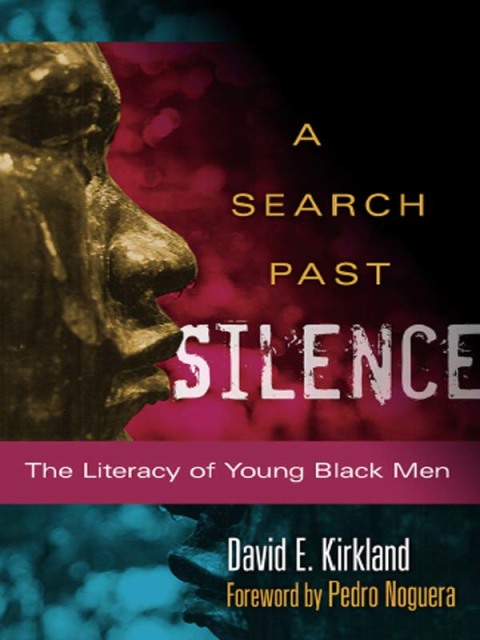 Cover image for book A Search Past Silence: The Literacy of Young Black Men