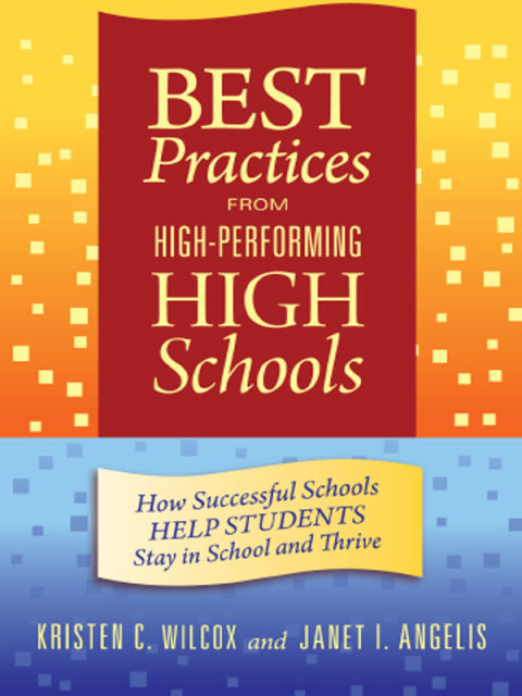 Cover image for book Best Practices from High-Performing High Schools: How Successful Schools Help Students Stay in School and Thrive