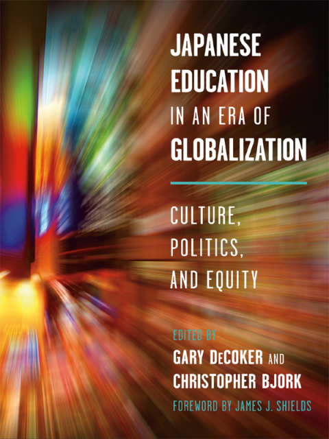 Cover image for book Japanese Education in an Era of Globalization: Culture, Politics, and Equity