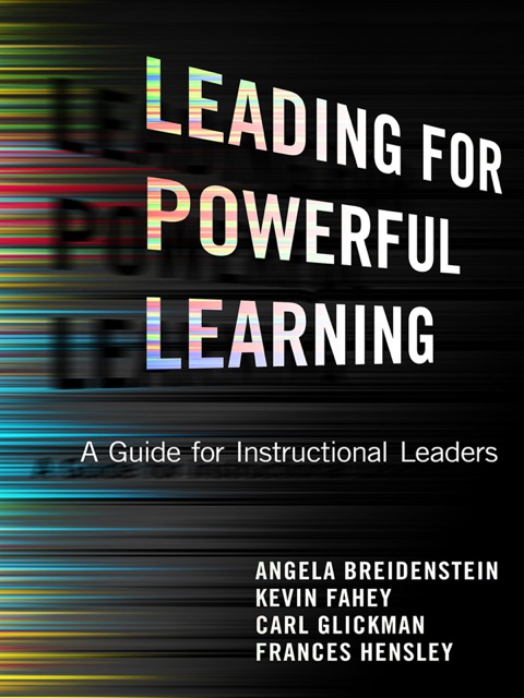 Cover image for book Leading for Powerful Learning: A Guide for Instructional Leaders