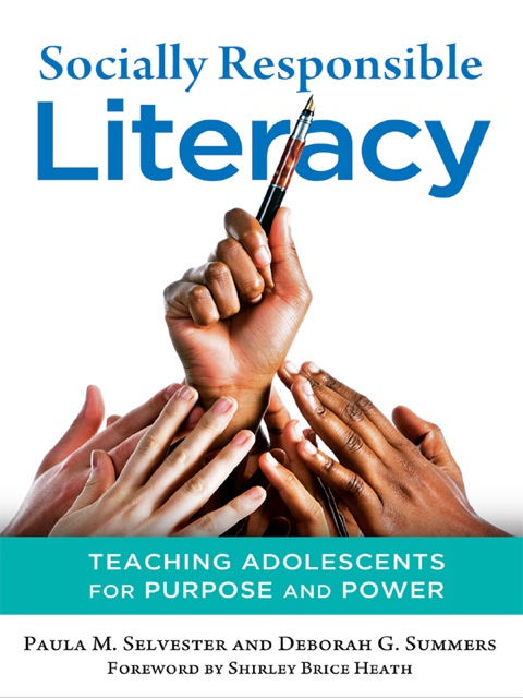 Cover image for book Socially Responsible Literacy: Teaching Adolescents for Purpose and Power