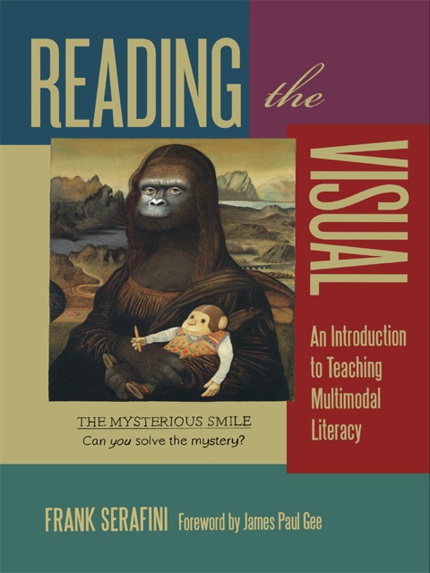 Cover image for book Reading the Visual: An Introduction to Teaching Multimodal Literacy