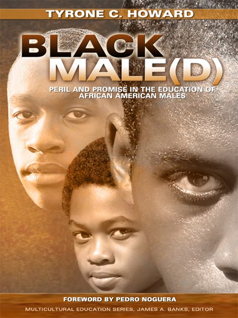 Cover image for book Black Male(d): Peril and Promise in the Education of African American Males