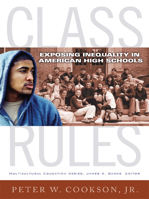 Cover image for book Class Rules: Exposing Inequality in American High Schools