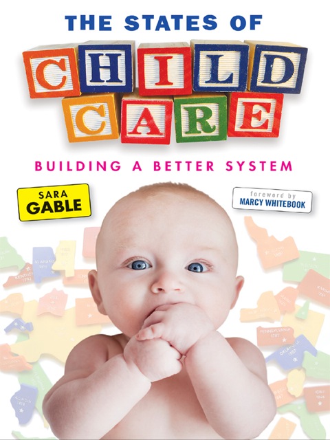 Cover image for book The States of Child Care: Building a Better System