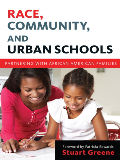 Cover image for book Race, Community, and Urban Schools: Partnering with African American Families