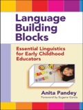Language Building Blocks: Essential Linguistics For Early Childhood Educators