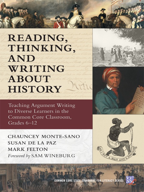Cover image for book Reading, Thinking, and Writing About History: Teaching Argument Writing to Diverse Learners in the Common Core Classroom, Grades 6-12