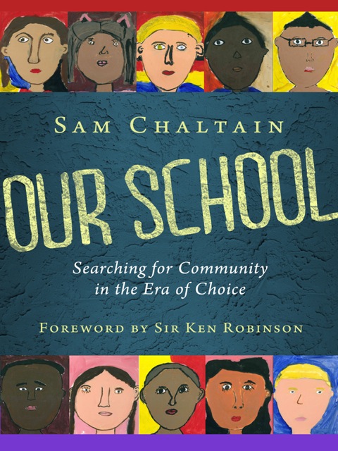 Cover image for book Our School: Searching for Community in the Era of Choice