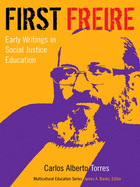 Cover image for book First Freire: Early Writings in Social Justice Education