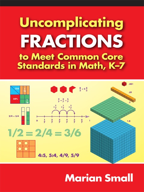 Cover image for book Uncomplicating Fractions to Meet Common Core Standards in Math, K–7