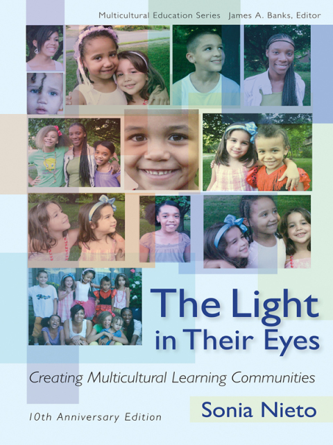 Cover image for book The Light in Their Eyes: Creating Multicultural Learning Communities: Tenth Anniversary Edition