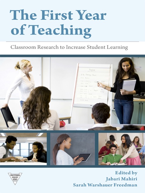 Cover image for book The First Year of Teaching: Classroom Research to Increase Student Learning