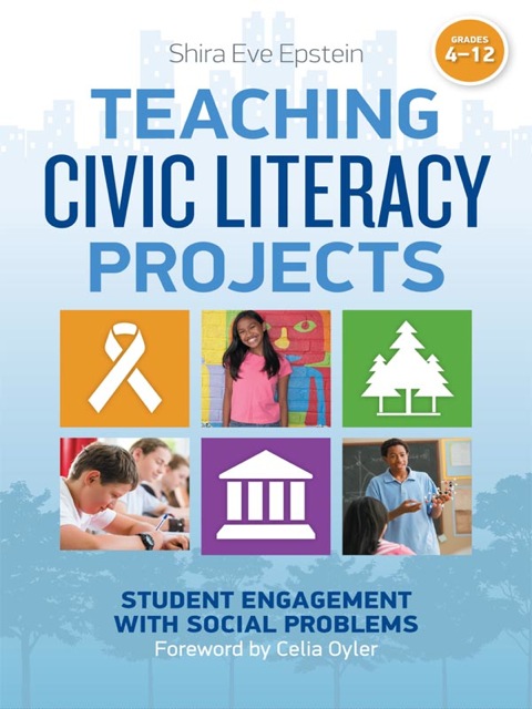 Cover image for book Teaching Civic Literacy Projects: Student Engagement with Social Problems, Grades 4-12