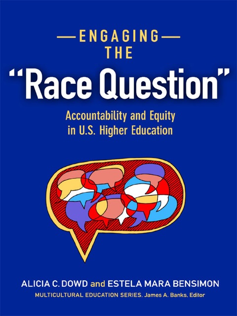 Cover image for book Engaging the "Race Question": Accountability and Equity in U.S. Higher Education
