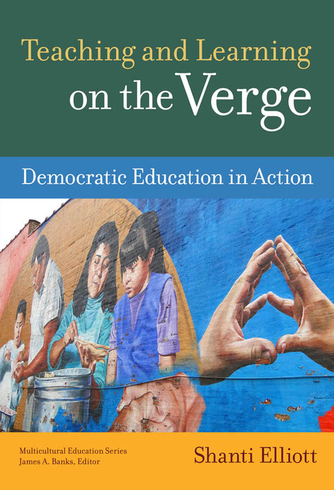 Cover image for book Teaching and Learning on the Verge: Democratic Education in Action