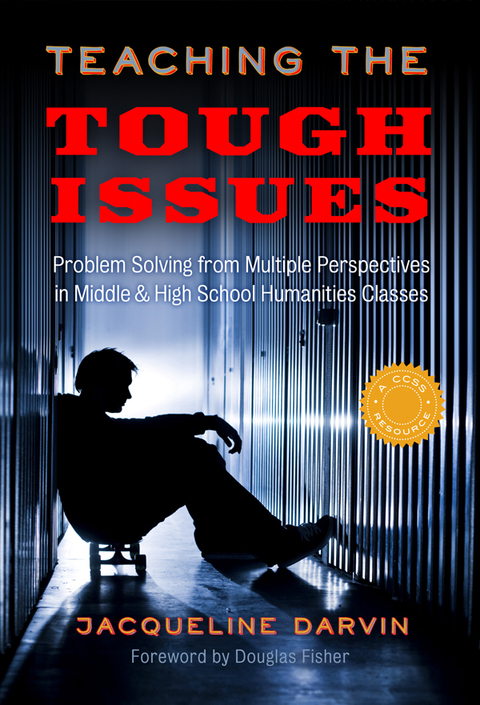 Cover image for book Teaching the Tough Issues: Problem Solving from Multiple Perspectives in Middle and High School Humanities Classes
