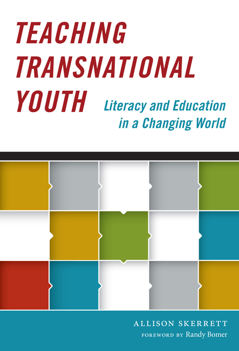 Cover image for book Teaching Transnational Youth—Literacy and Education in a Changing World